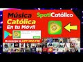 MUSICA CATOLICA Alegre de Alabanza y Adoración 2021 en la App SpotiCatólico