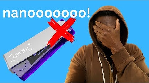 DO NOT Buy a Ledger Nano X before watching this video