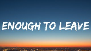 Ashley Cooke - Enough To Leave (Lyrics)