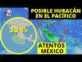 Posible Huracán en el Pacífico de México y Tormenta Tropical Bret