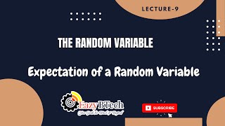 The Random Variable || Expectation of a Random Variable || Lecture 9 Net Worth