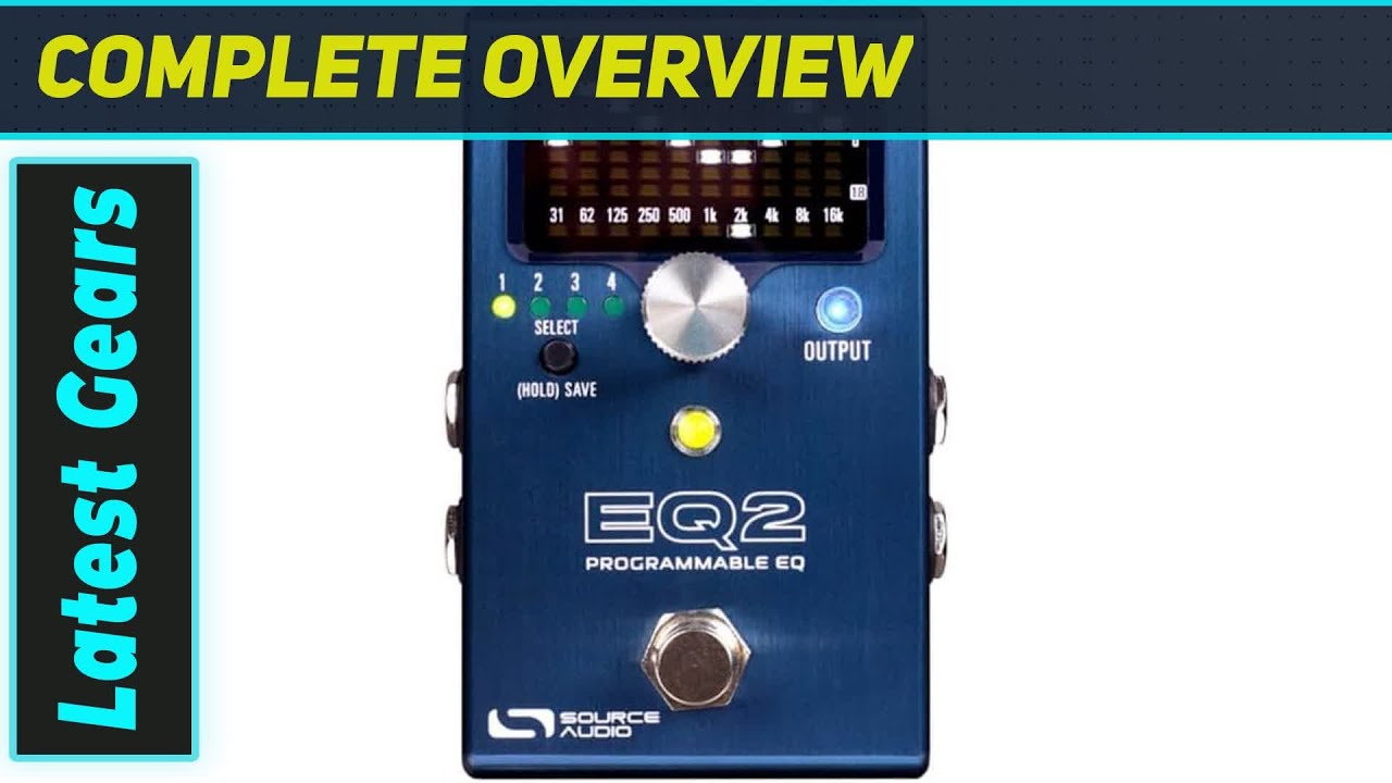 Source Audio SA 270 EQ2: The Ultimate Programmable EQ Pedal - YouTube