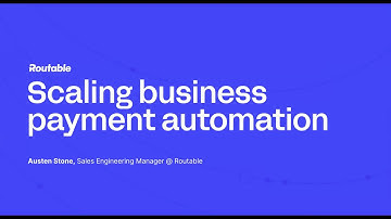 Scaling Business Payment Automation