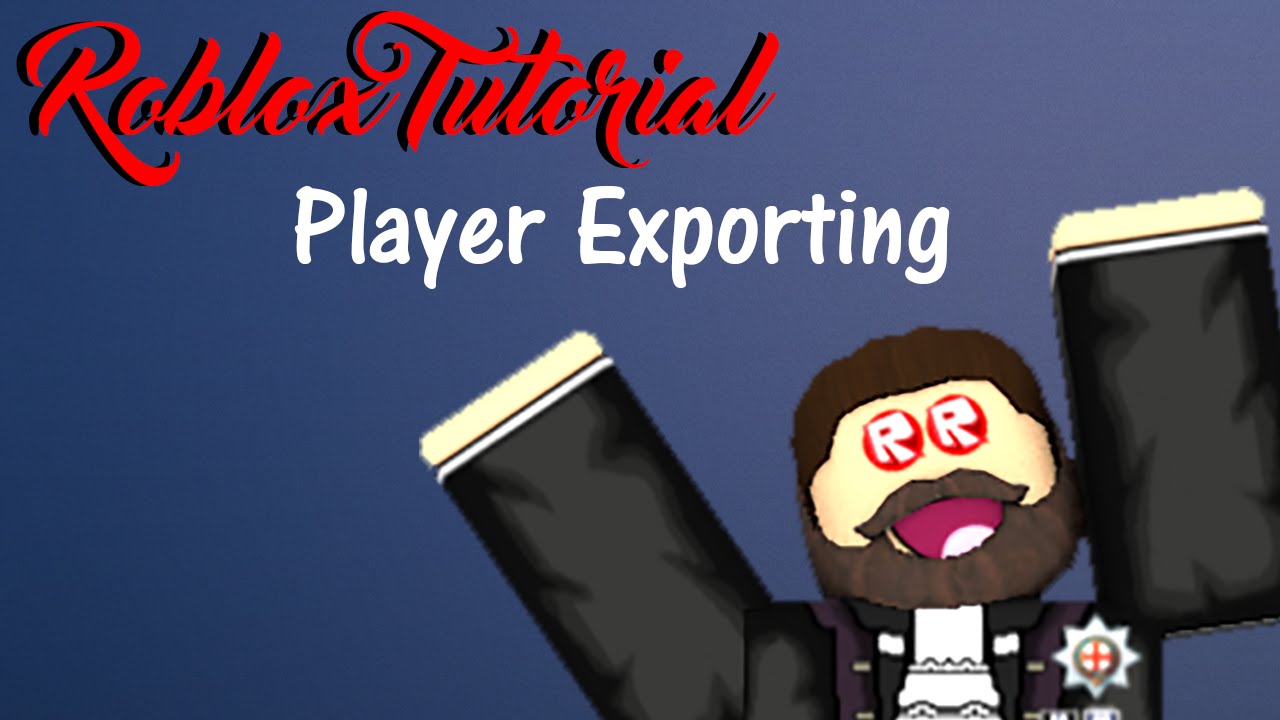 Roblox Tutorial: Player Exporting - 