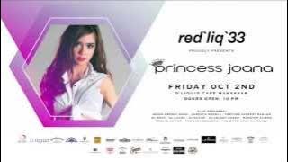 PRINCESS JOANA, D'LIQUID MAKASSAR
