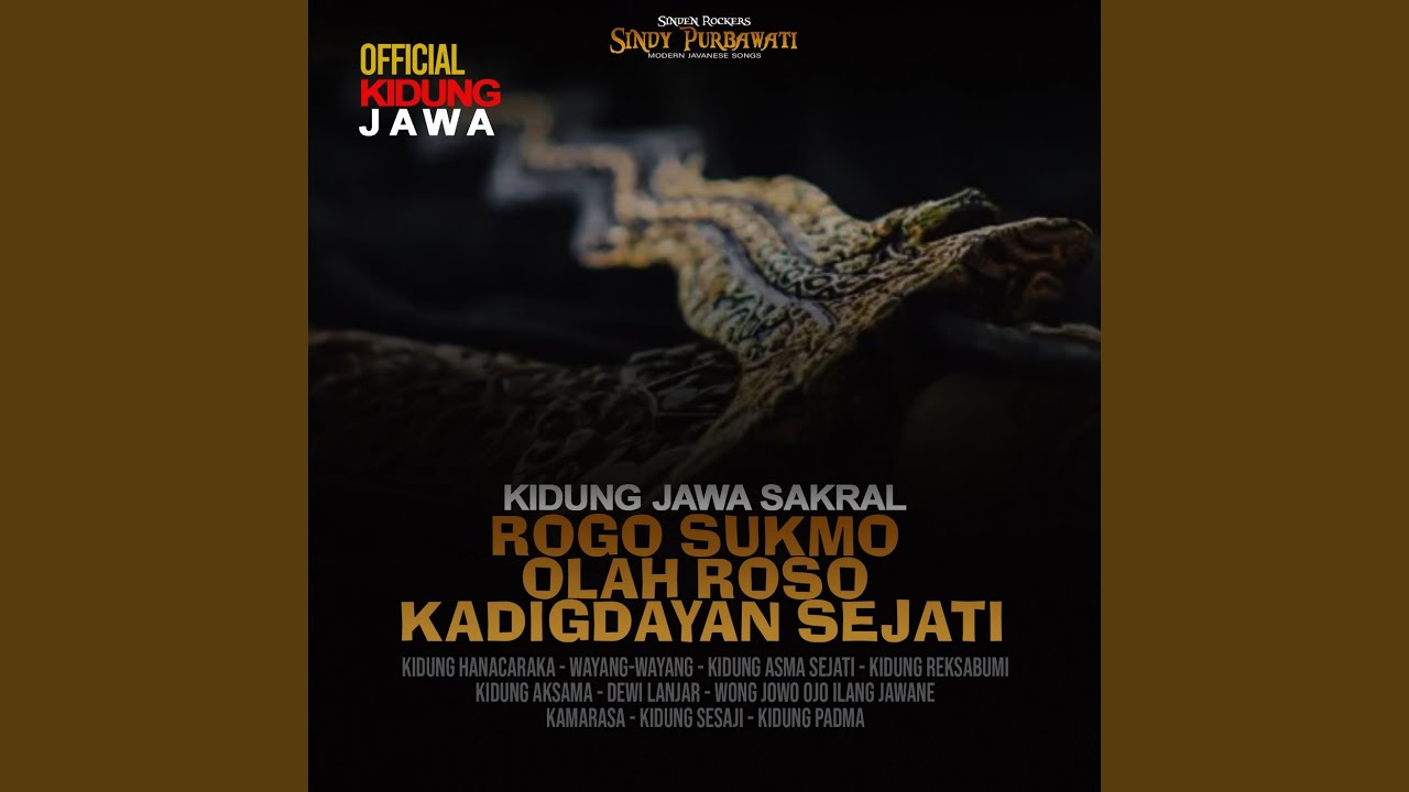 Kidung Jawa Sakral - Rogo Sukmo Olah Roso Kadigdayan Sejati - YouTube