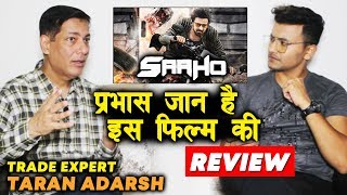 SAAHO Review By Trade Expert Taran Adarsh | Prabhas Stardom | BOX OFFICE | Lifetime Collection