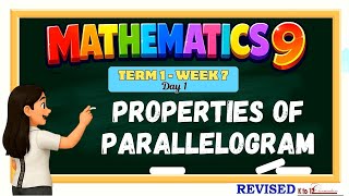 Math 9 Term 1 Week 7 | Properties of Parallelogram