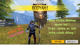 FREE FIRE - Sinh Tồn Xếp Hạng,Đảo Thiên Đường quay trở lại và trận chiến căng thẳng tại cánh đồng !