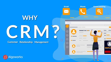 Why CRM Is Important For Every Business | Algoworks