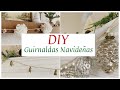 DIY GUIRNALDAS NAVIDEÑAS || MANUALIDADES NAVIDEÑAS || DECORACIÓN FARMHOUSE / COTTAGE