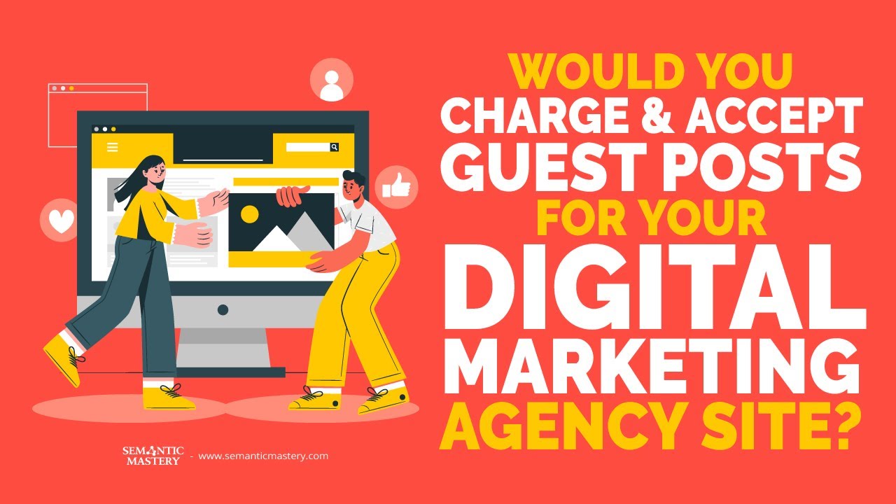 Would You Charge And Accept Guest Posts For Your Digital Marketing Agency Site?