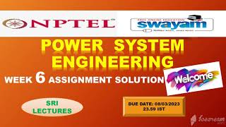 💥WEEK 6💥🔥🔥 POWER SYSTEM ENGINEERING ASSIGNMENT SOLUTION💥