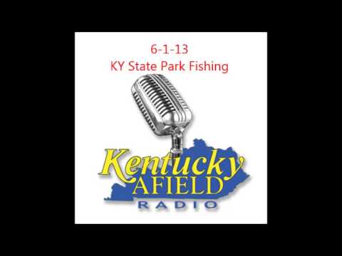 radioactive 6-1-13 Kentucky State Park Fishing