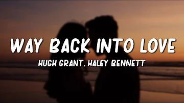 Hugh Grant, Haley Bennett - Way Back Into Love (Lyrics)