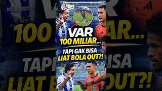 Var 100 Miliar Tapi Gak Bisa Liat Bola Out Viral persib dewaunited shorts