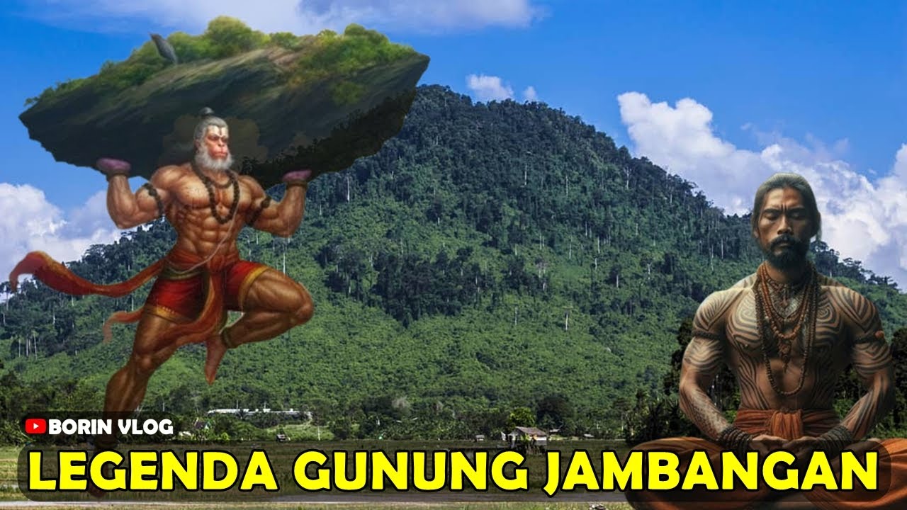 Legenda Asal Usul Gunung Jambangan Kotabaru - Kisah Datu Pujung Memindahkan Gunung dari Pulau Jawa