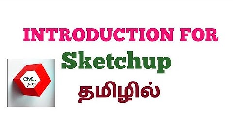 Sketchup introduction in tamil-civil tamil-Unacademy Gate &ESE