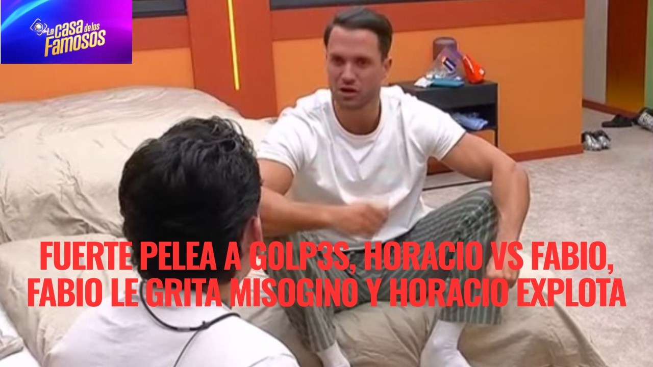 FUERTE PELEA A G0LP3S, HORACIO VS FABIO, FABIO LE GRITA MISOGIN0 Y HORACIO EXPLOTA EN LCDLF 6