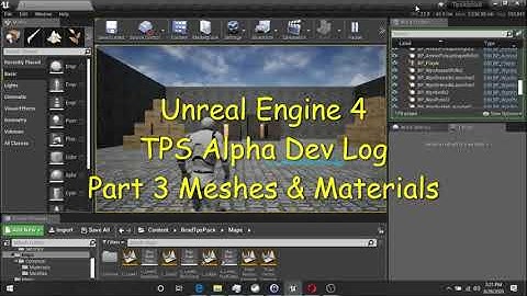 UE4 - BotFightHero (AKA TPS Alpha) Dev Log #3 Meshes & Materials