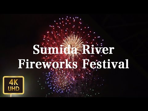 隅田川花火大会 Sumida River Fireworks Festival【4K】【July 2019】