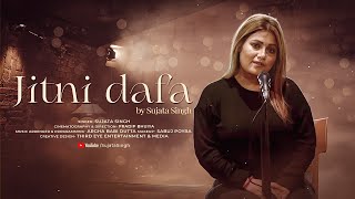 Jitni Dafa | Sujata Singh | Hindi Cover | Female Version