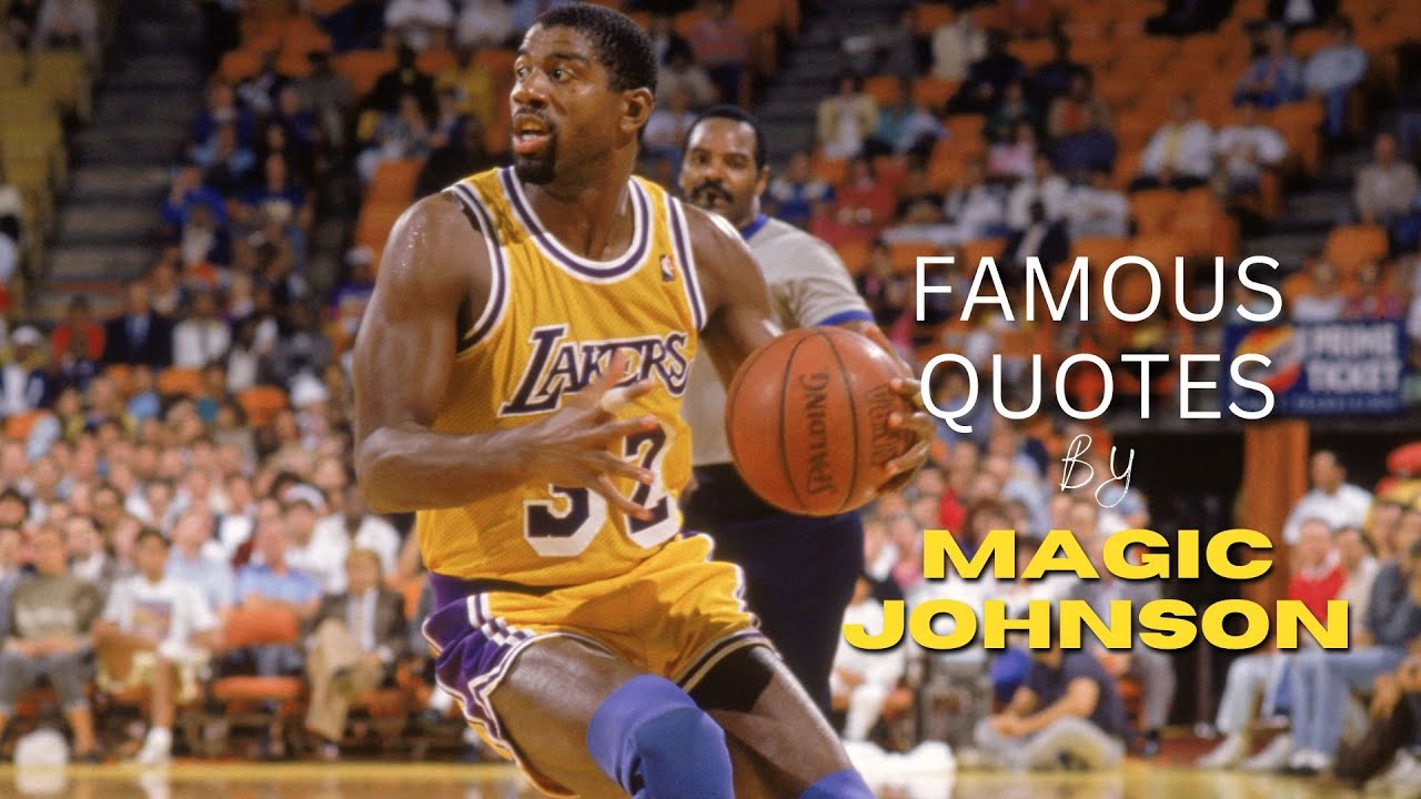 Inspirational Quotes from Magic Johnson YouTube