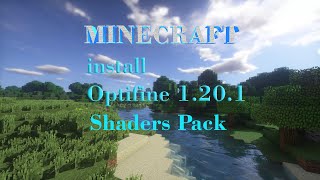 How To Download and Install Optifine + Shaders Pack in 1.20.1 | Minecraft Free Shaders Pack by DESIRITHALIYA BROTHERS 16 views 10 months ago 7 minutes, 35 seconds