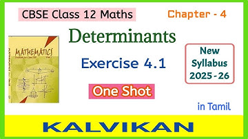Cbse Class 12 Maths Chapter 4 Determinants Exercise 4.1 One Shot in Tamil by Kalvikan