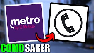 Como SABER Mi NUMERO de METRO BY T MOBILE en 2026 En Menos de 1 Min