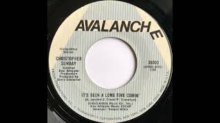 Christopher Sunday - It's Been A Long Time Comin'