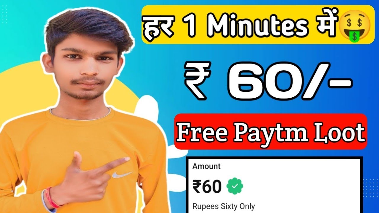New Earning App Today ₹60 Free Paytm Earning App Today Without