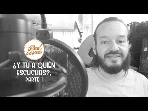¿Y tú a quién escuchas?