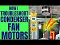 How I Troubleshoot an Air Conditioner Condenser Fan Motor