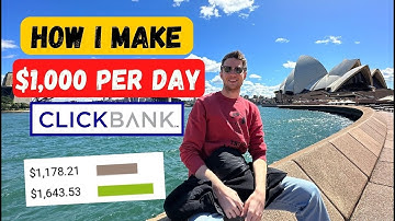 How I Make $1,000 Per Day With ClickBank Affiliate Marketing