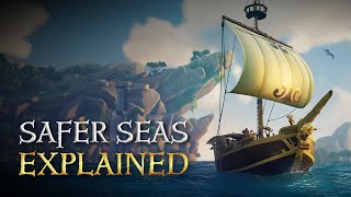 Safer Seas Explained: Official Sea of Thieves Season Ten Gameplay Guide