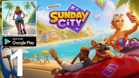 Sunday City: Life RolePlay - Gameplay Walkthrough (Android) Part 1