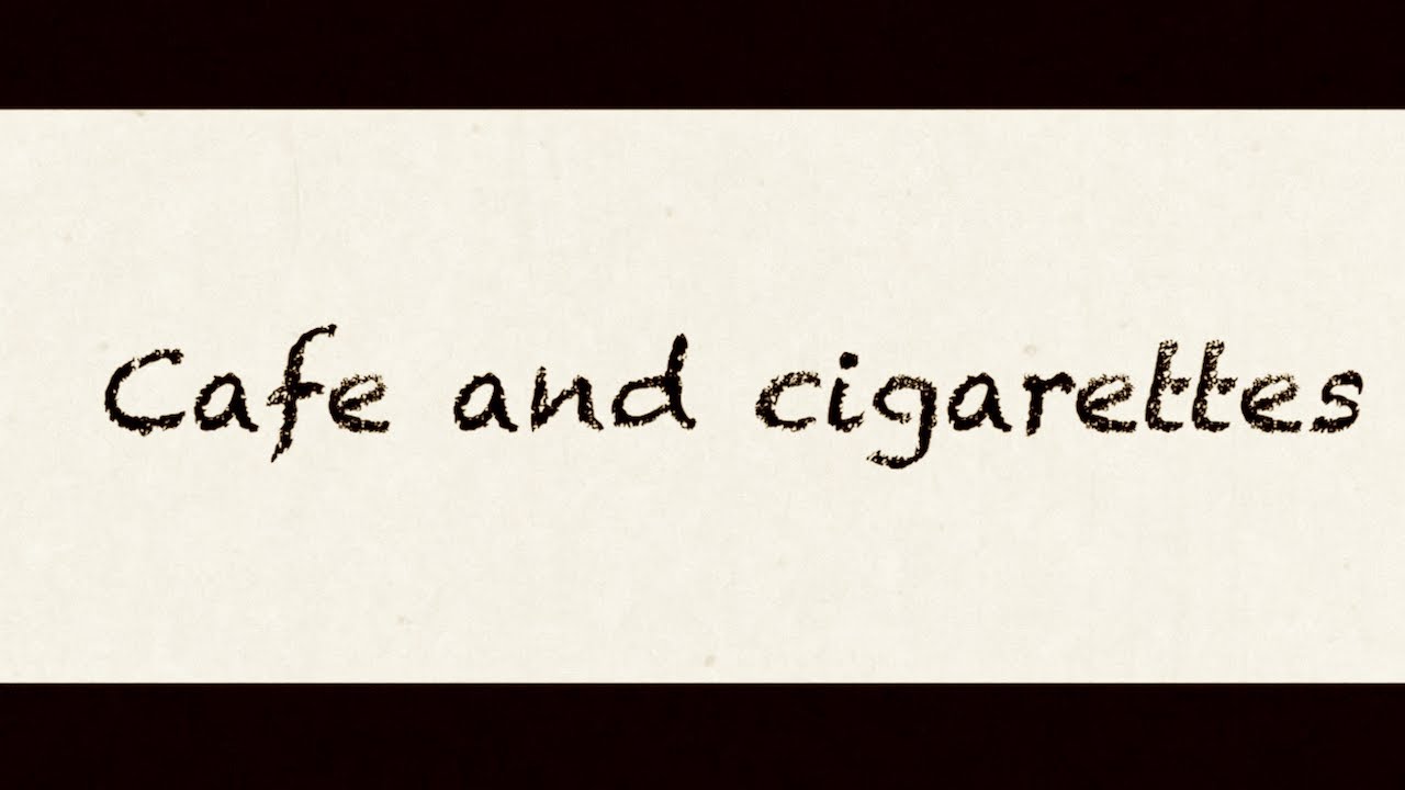 電大「Cafe and cigarettes」アルバム 777より (MV) - YouTube