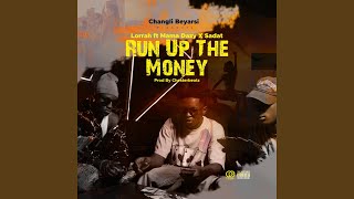 RUN UP THE MONEY (feat. Mama dazy & Sadat)