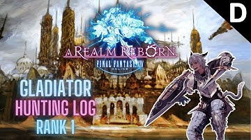 Final Fantasy XIV: A Realm Reborn - Gladiator Hunting Log Rank 1