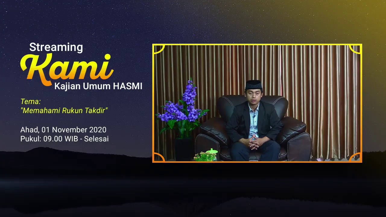 Memahami Rukun Takdir - Ustadz Dahlan Barabake, S.Ud. [HASMI TV]