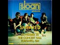 Capture de la vidéo Sloan - Smeared Nov  30, 2024 @ The Concert Hall. Toronto, Canada