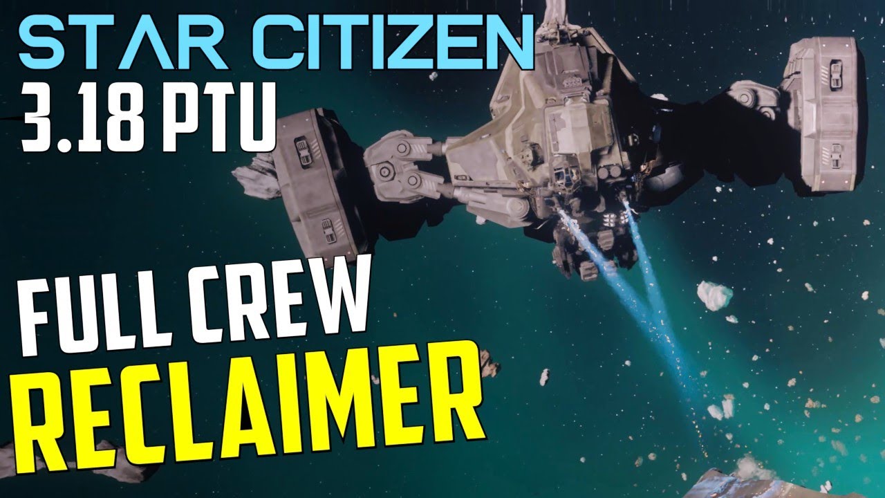 Salvage IS HERE - Vulture + Reclaimer - Star Citizen  PTU  Salvage/Repair - YouTube