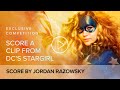 DC Stargirl scoring competition: Original score by Jordan Razowsky #MyStargirlScore #jordanrazowsky