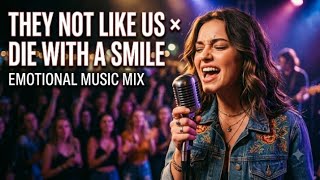 They Not Like Us Die With A Smile Emotional Cover 🎵🎤 Female Vocal