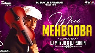 Meri Mahbooba | Zara Tasveer Se Tu | Soundcheck | DJ Mayur & DJ Rohan