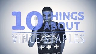 10 Things About... Vince Staples