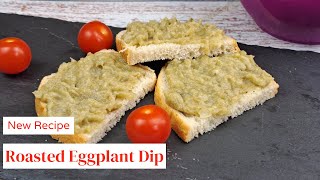 Roasted Eggplant Dip with Fresh Bread