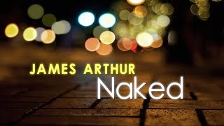 James Arthur - Naked (Lyric Video)