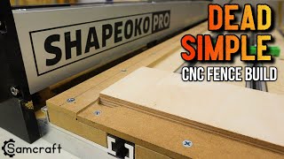 SUPER EASY! Shapeoko Pro CNC Fence Build